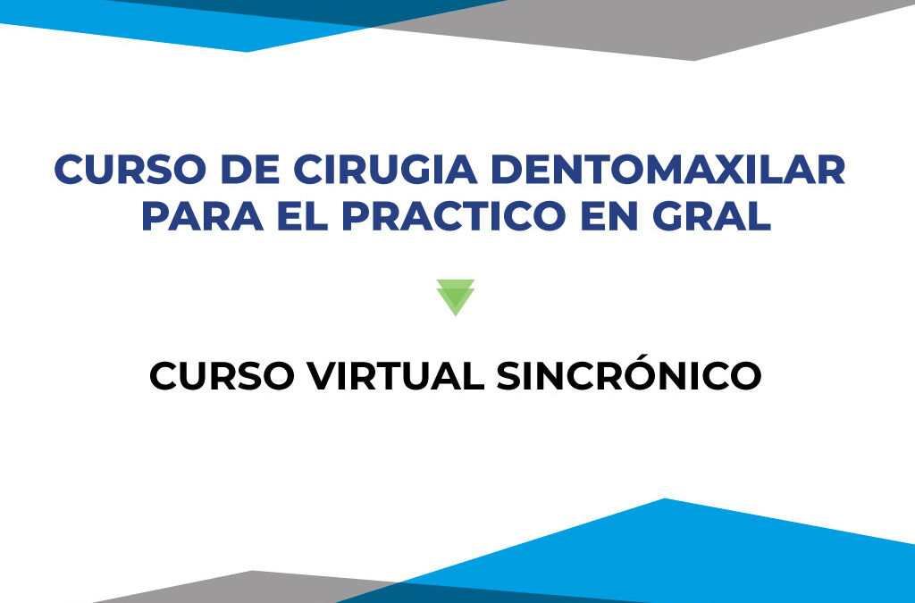 CURSO DE CIRUGIA DENTOMAXILARPARA EL PRACTICO EN GRAL